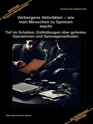 cover image of Verborgene Aktivitäten – wie man Menschen zu Spionen macht